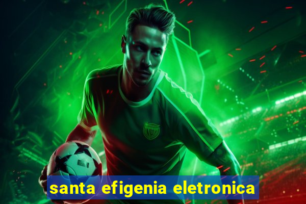 santa efigenia eletronica